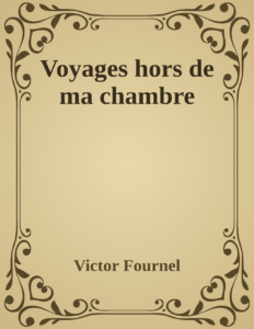 Couverture de Voyages hors de ma chambre