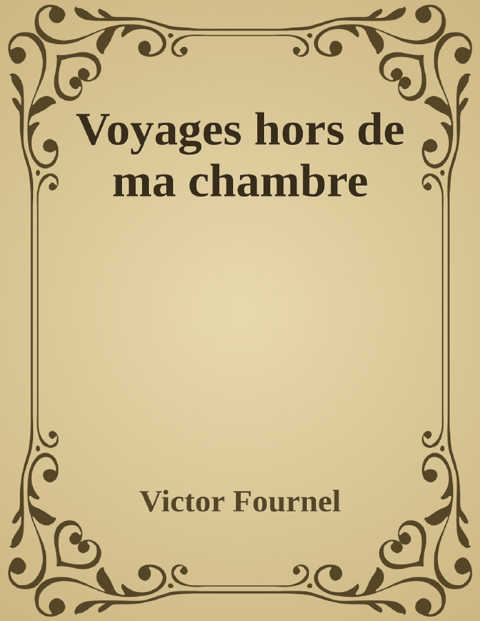 Couverture de Voyages hors de ma chambre