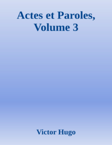 Couverture de Actes et Paroles, Volume 3