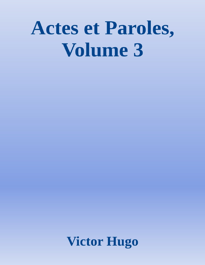 Couverture de Actes et Paroles, Volume 3
