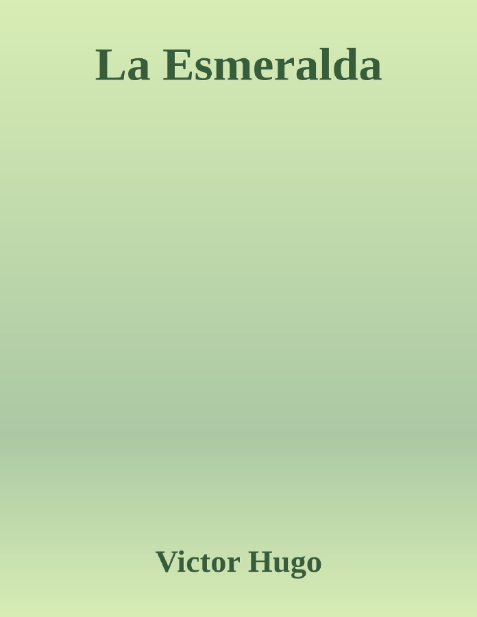 Couverture de La Esmeralda