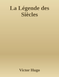 Couverture de La Légende des Siècles