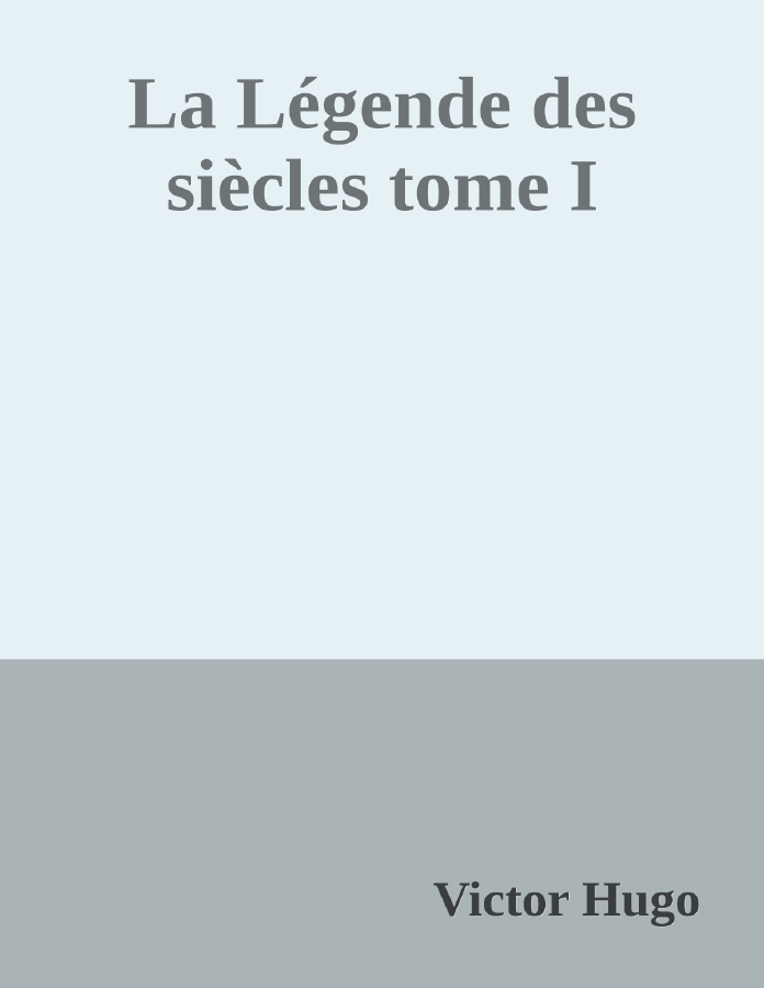 Couverture de La Légende des siècles tome I