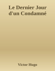 Couverture de Le Dernier Jour d'un Condamné