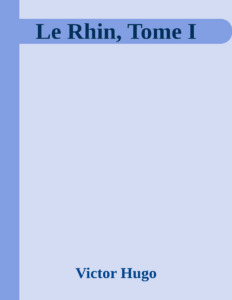 Couverture de Le Rhin, Tome I
