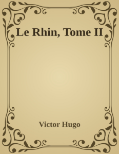 Couverture de Le Rhin, Tome II
