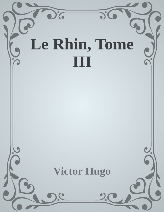 Couverture de Le Rhin, Tome III
