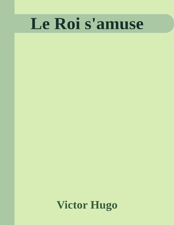 Couverture de Le Roi s'amuse