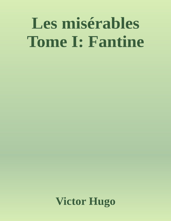 Couverture de Les misérables Tome I: Fantine