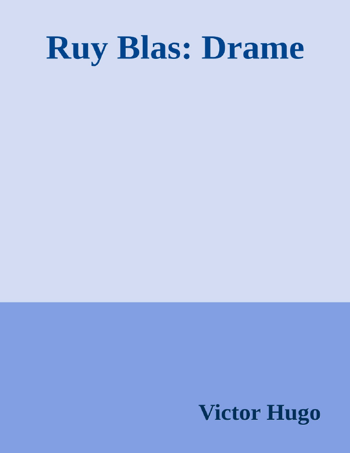 Couverture de Ruy Blas: Drame