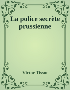 Couverture de La police secrète prussienne