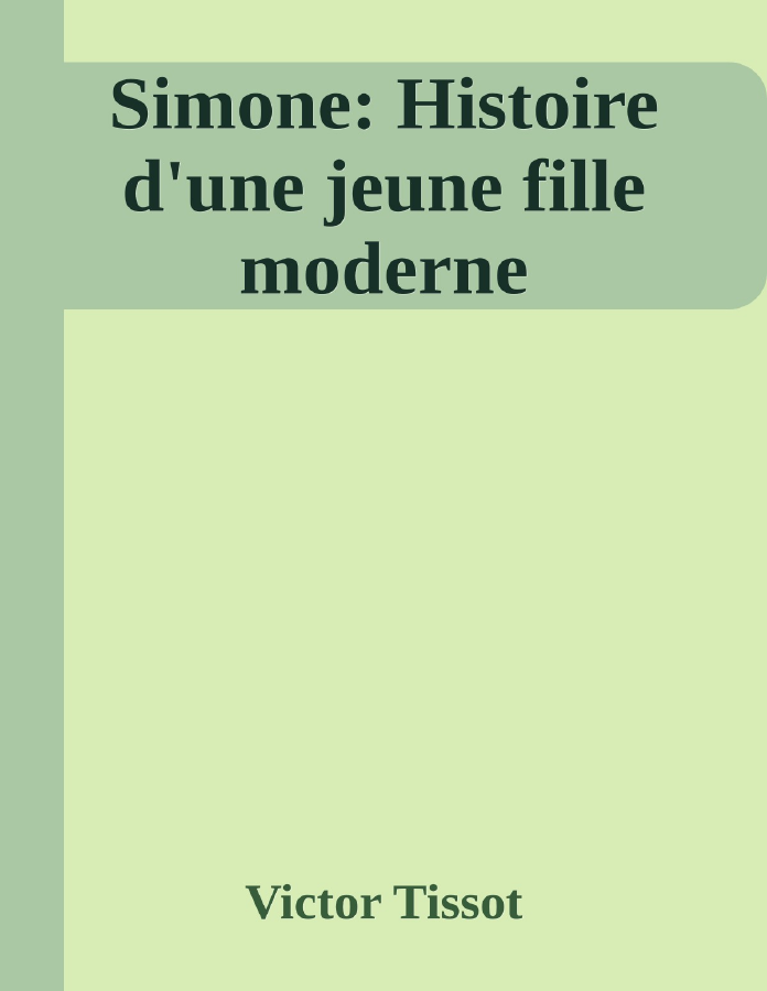 Couverture de Simone: Histoire d'une jeune fille moderne