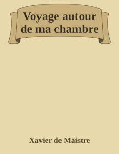 Couverture de Voyage autour de ma chambre