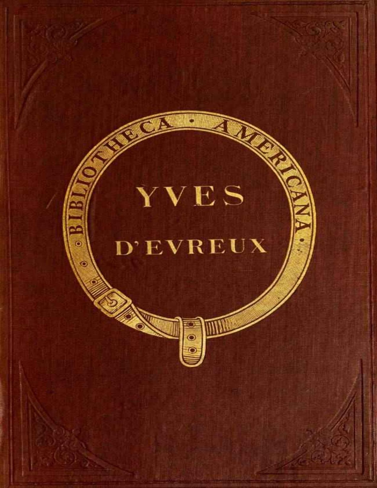 Voyage Dans Le Nord Du Bresil Fait Durant Les Annees 1613