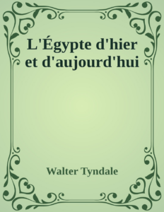 Couverture de L'Égypte d'hier et d'aujourd'hui