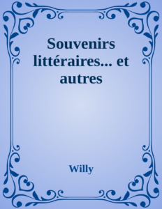Couverture de Souvenirs littéraires... et autres