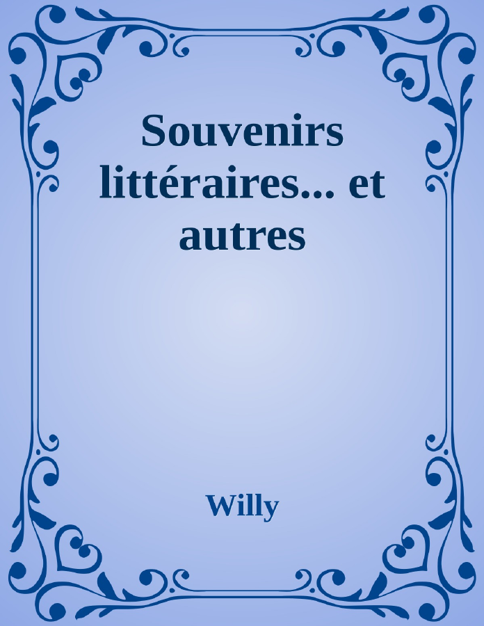 Couverture de Souvenirs littéraires... et autres
