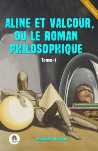 Couverture de Aline et Valcour, ou Le Roman Philosophique. Tome 1