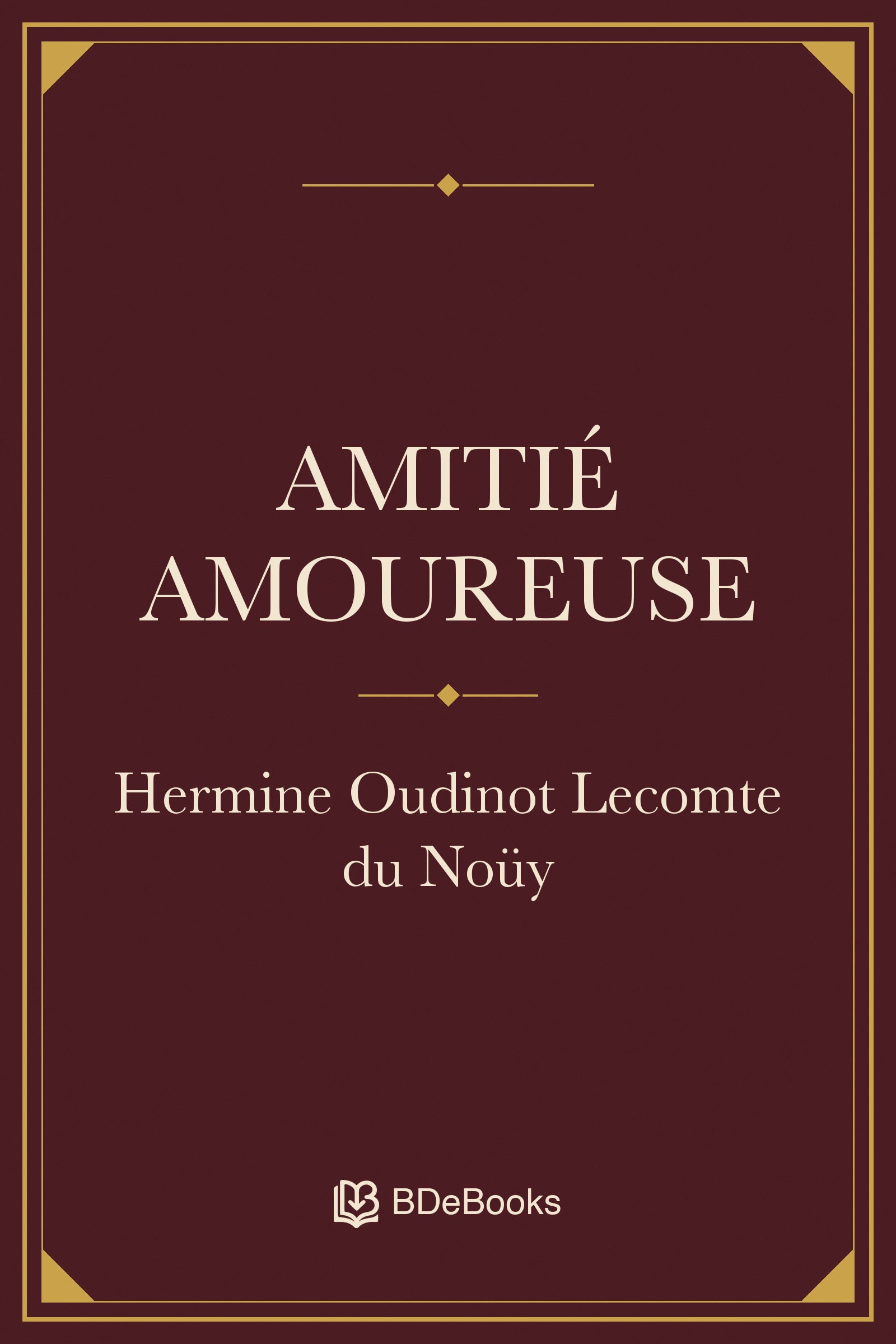 Amitié amoureuse. Original BDeBooks cover.