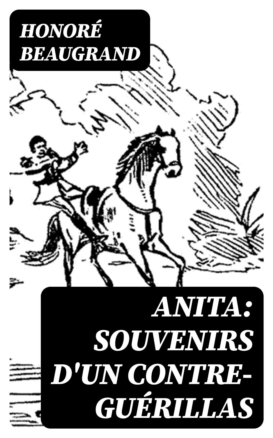 Couverture de Anita: Souvenirs d&rsquo;un contre-guérillas