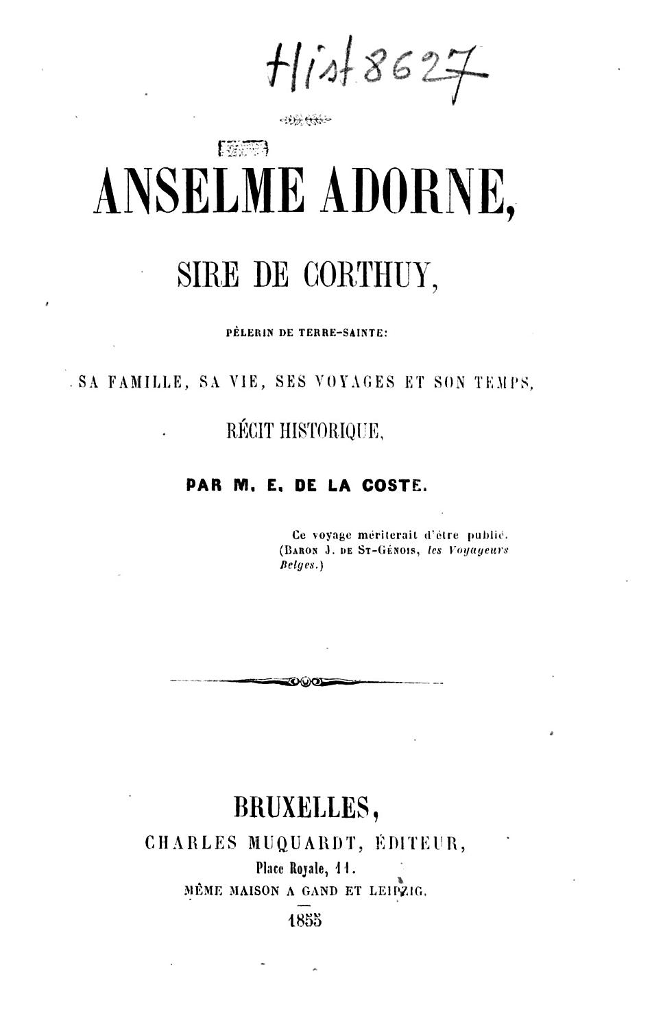 Couverture de Anselme Adorne, Sire de Corthuy, Pèlerin De Terre-Sainte
Sa Famille, Sa Vie, Ses Voyages Et Son Temps