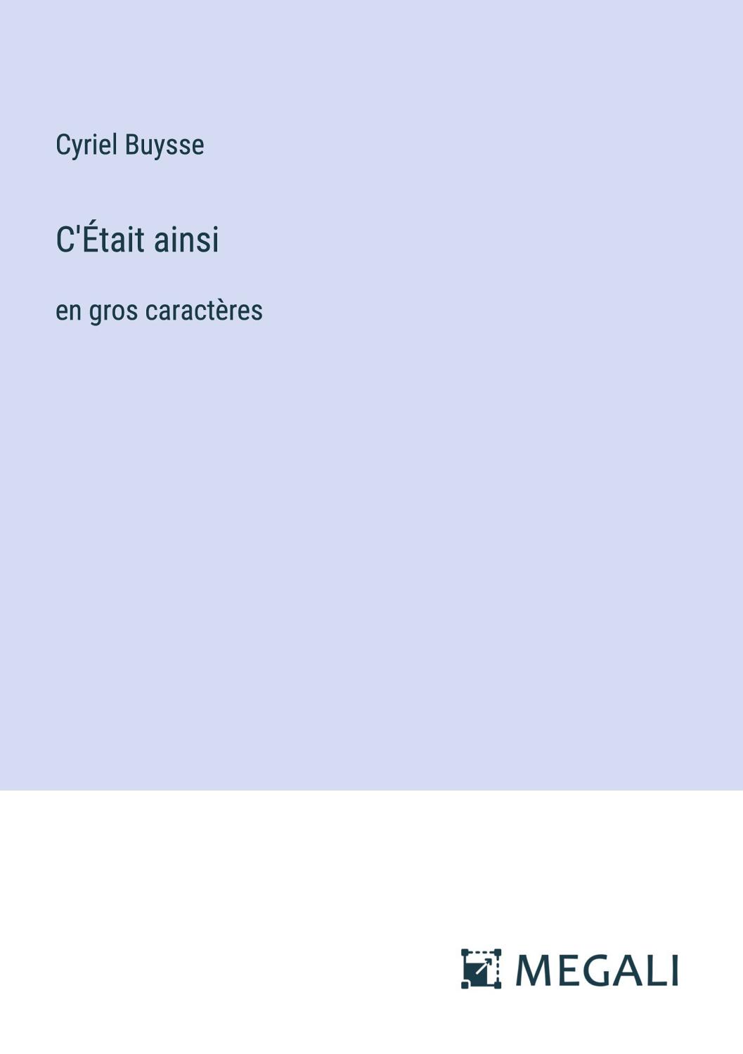 Couverture de C&rsquo;Était ainsi…