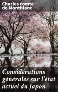 Couverture de Considérations générales sur l&rsquo;état actuel du Japon