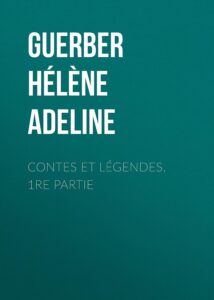 Couverture de Contes et légendes. 1re Partie