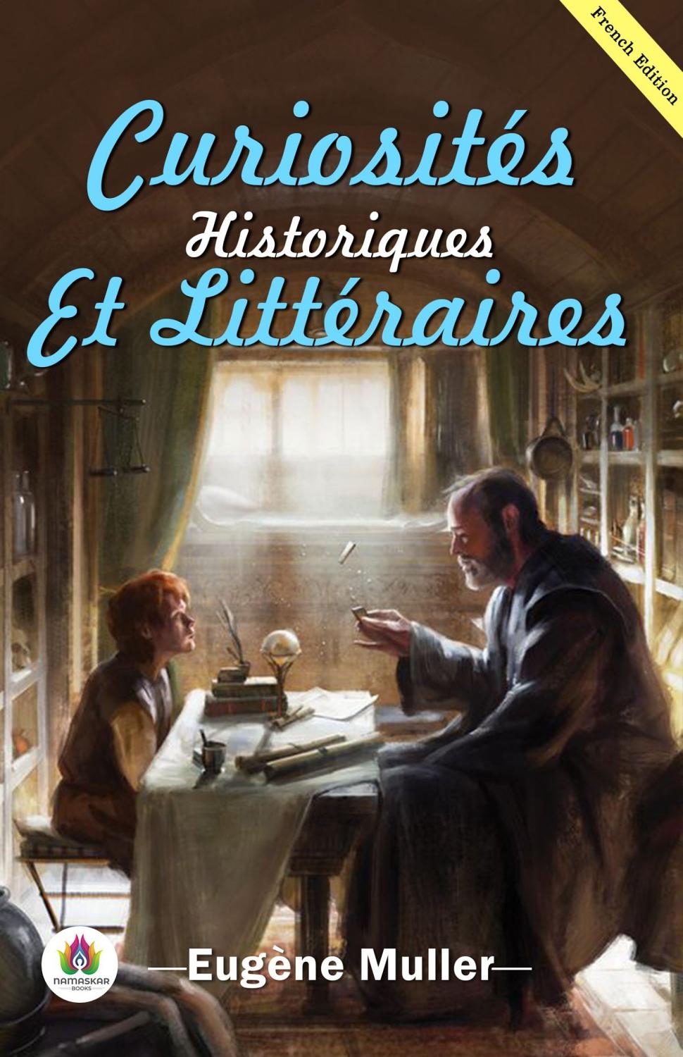 Couverture de Curiosités Historiques et Littéraires