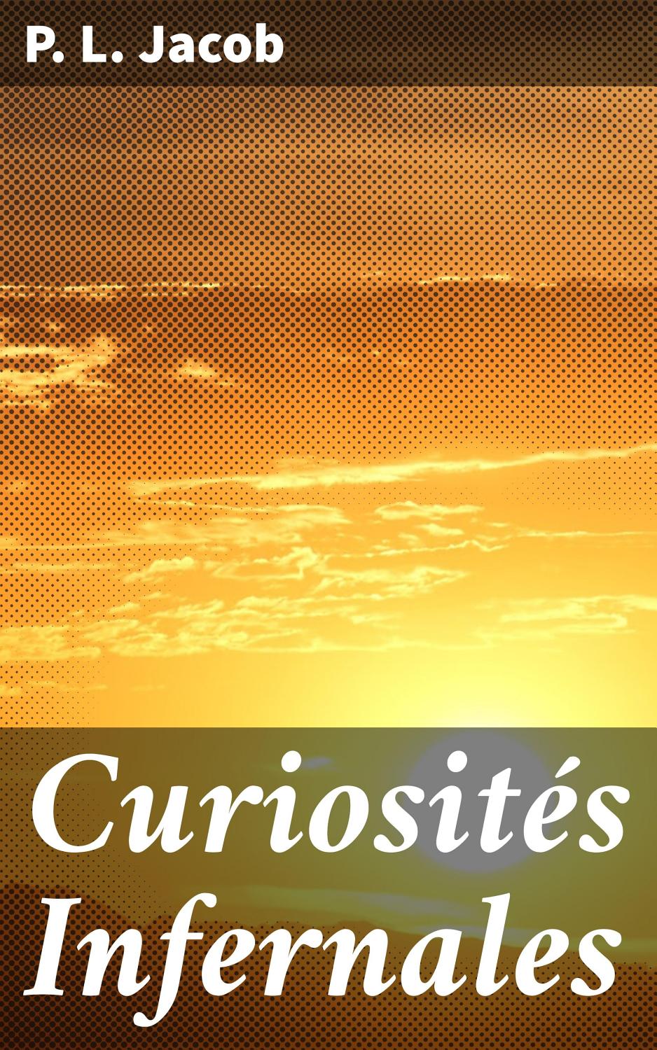 Couverture de Curiosités Infernales