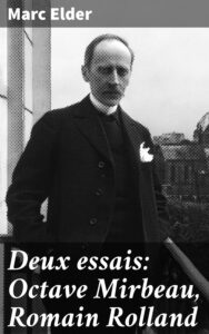 Couverture de Deux essais: Octave Mirbeau, Romain Rolland