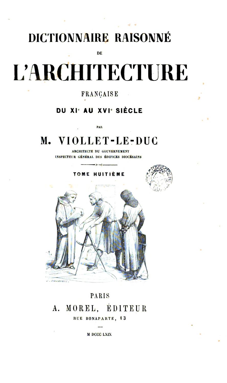 Couverture de Dictionnaire raisonné de l&rsquo;architecture française du XIe au XVIe siècle – Tome 1 – (A)