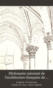 Couverture de Dictionnaire raisonné de l&rsquo;architecture française du XIe au XVIe siècle – Tome 7 – (P)
