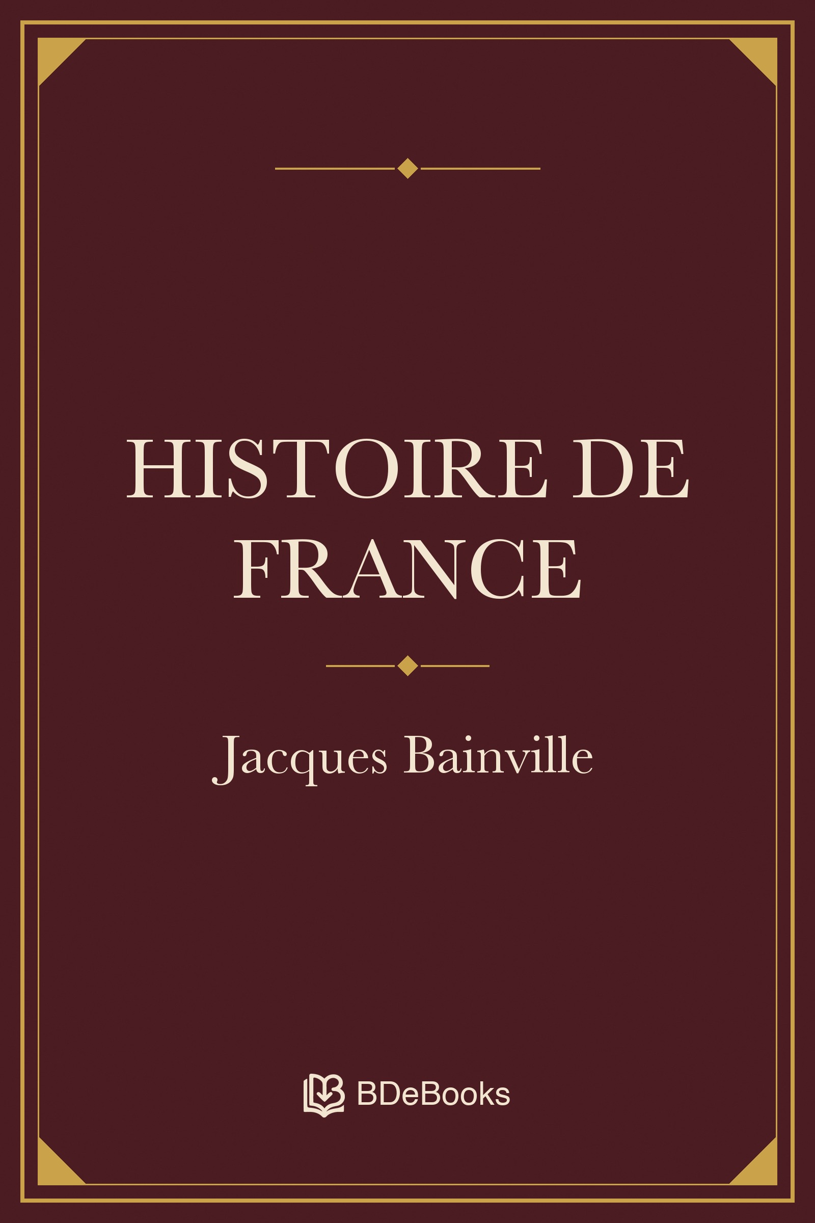 Histoire de France. Original BDeBooks cover.