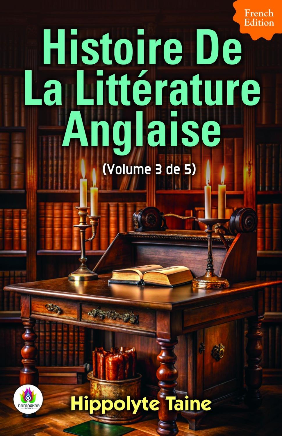 Couverture de Histoire de la Littérature Anglaise (Volume 3 de 5)