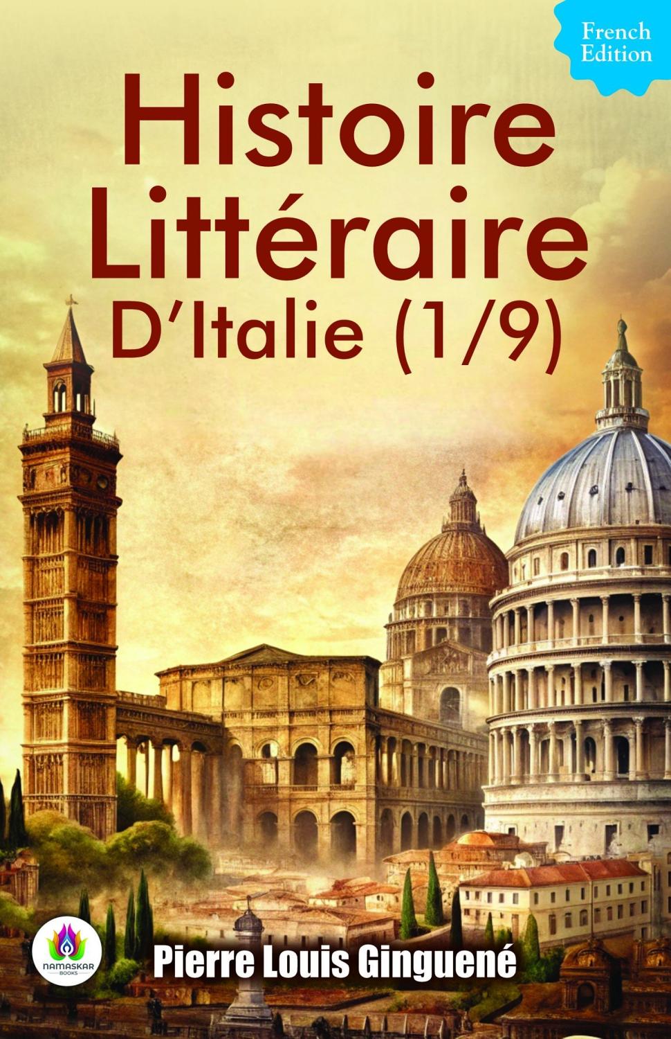 Couverture de Histoire littéraire d&rsquo;Italie (1/9)