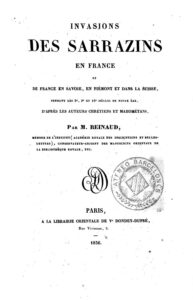 Couverture de Invasions des Sarrazins en France
et de France en Savoie, en Piémont et dans la Suisse, pendant les 8e, 9e et 10e siècles de notre ère