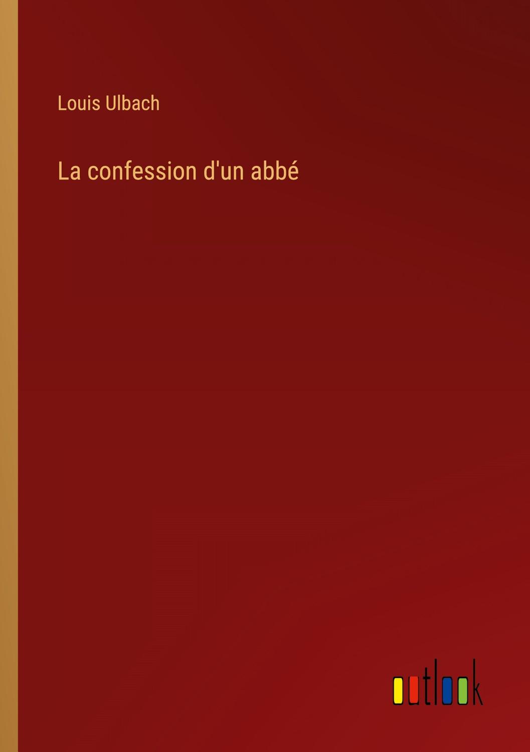 Couverture de La confession d’un abbé