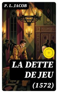 Couverture de La dette de jeu (1572)
