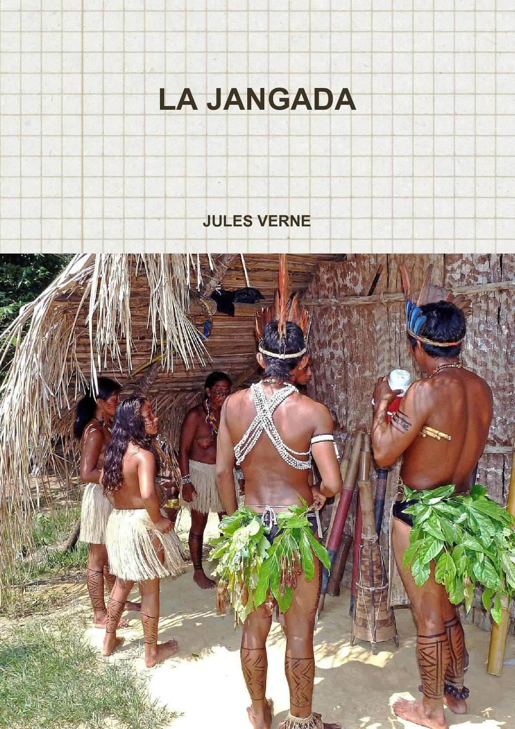 Couverture de La Jangada: Huit cent lieues sur l&rsquo;Amazone