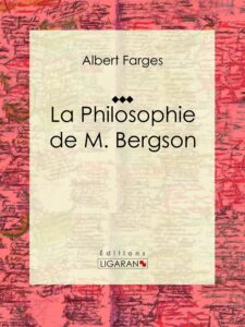 Couverture de La philosophie de M. Bergson