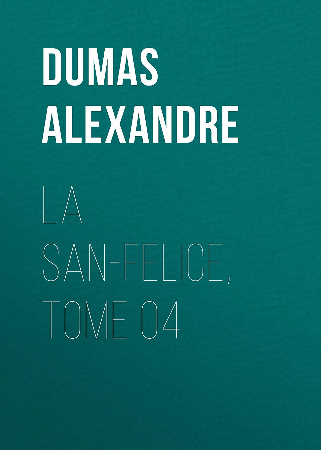 Couverture de La San-Felice, Tome 04