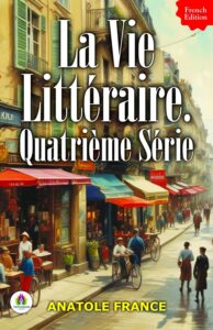 Couverture de La vie littéraire. Quatrième série