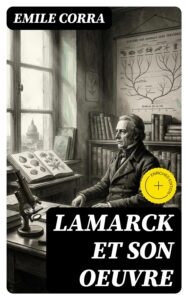 Couverture de Lamarck et son OEuvre