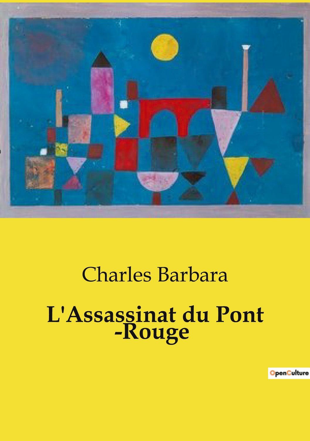 Couverture de L&rsquo;assassinat du pont-rouge
