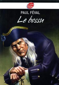 Couverture de Le Bossu: Aventures de Cape et d’Épée. Volume 6
