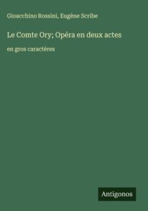 Couverture de Le Comte Ory: Opéra en deux actes