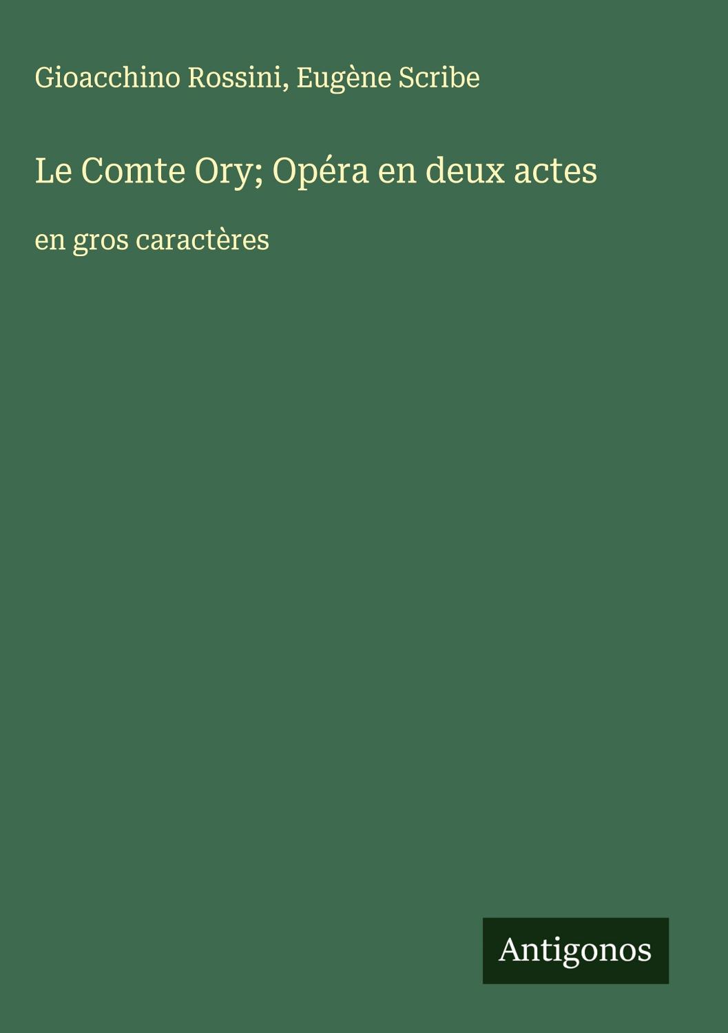 Couverture de Le Comte Ory: Opéra en deux actes