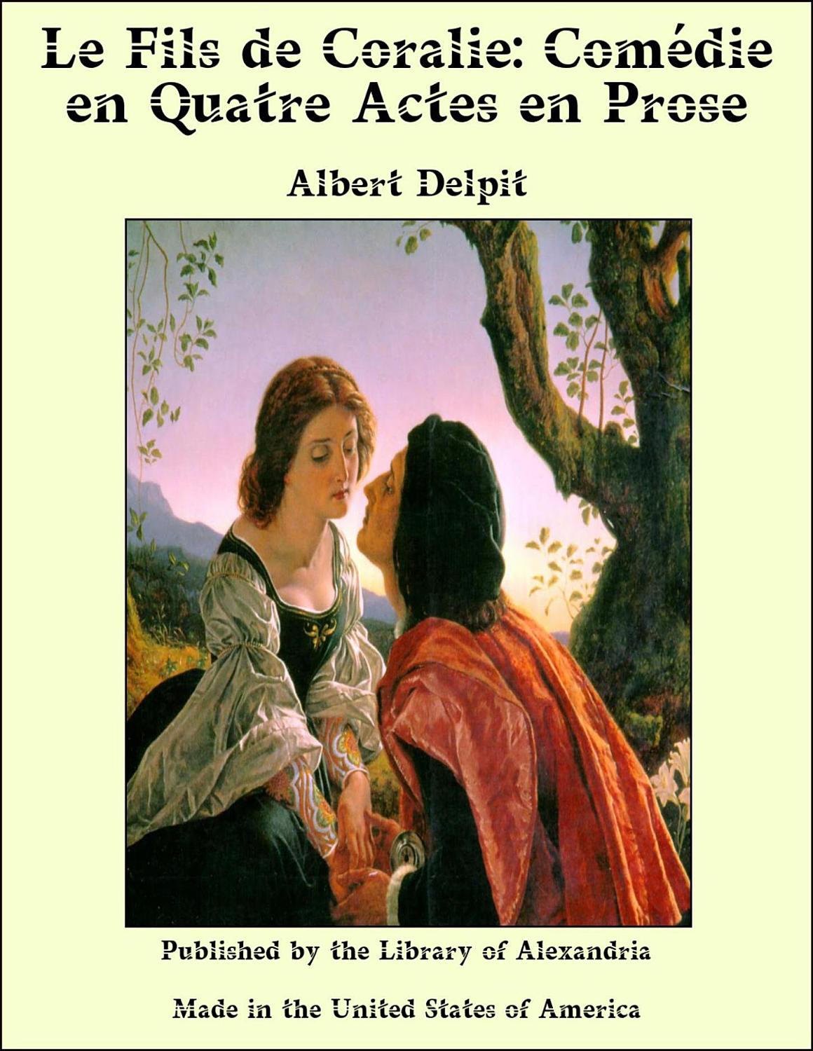 Couverture de Le Fils de Coralie: Comédie en quatre actes en prose