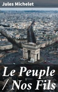 Couverture de Le Peuple / Nos Fils